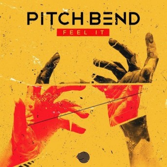 Pitch Bend – Feel It
