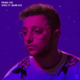 Prince Fox  – Space (feat. Quinn XCII)