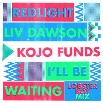 RedLight – I’ll Be Waiting (Lobster Boy Mix)