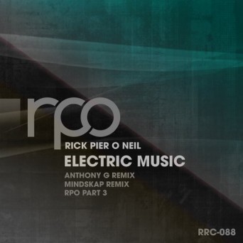 Rick Pier O’Neil – Electric Music
