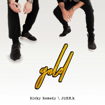 Ricky Remedy & JOHN.k – Gold