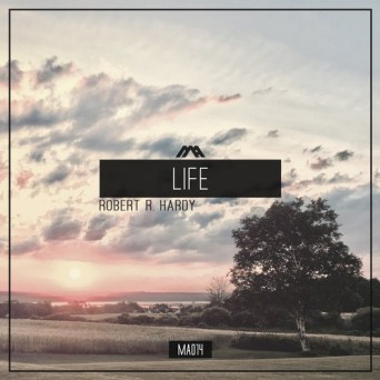 Robert R. Hardy – Life EP
