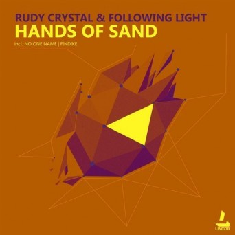 Rudy Crystal & Following Light – Hands Of Sand