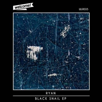 Ryan – Black Snail EP