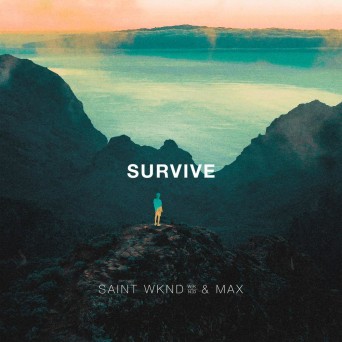 SAINT WKND – Survive (feat. MAX)