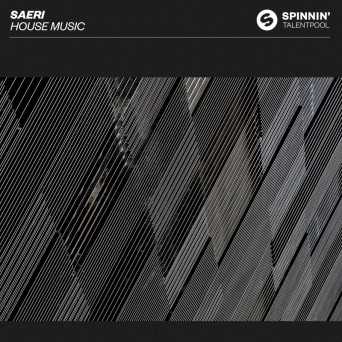 Saeri – House Music