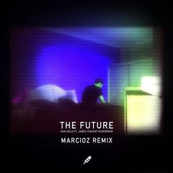 San Holo ft. James Vincent McMorrow – The Future (Marcioz Remix)