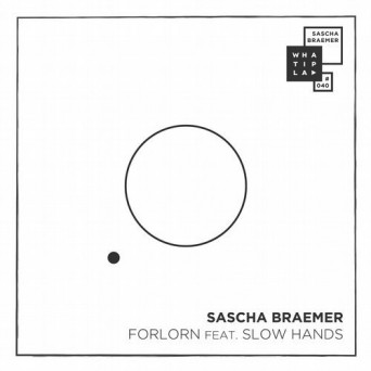 Sascha Braemer – Forlorn