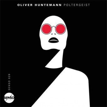 Oliver Huntemann – Poltergeist