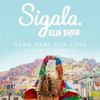 Sigala – Came Here for Love (Acoustic)