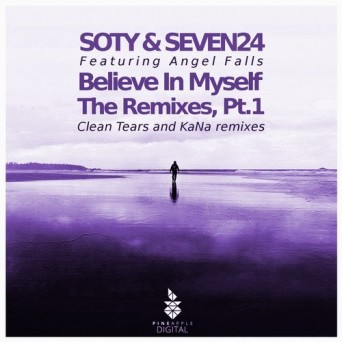 Soty, Seven24, Angel Falls – Believe in Myself – The Remixes, Pt. 1