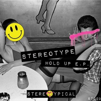 Stereotype – House Is Jumpin E.P.