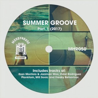MoodyHouse Recordings: Summer Groove, Pt. 1