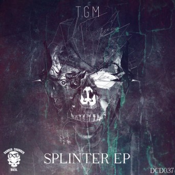 T.G.M – Splinter
