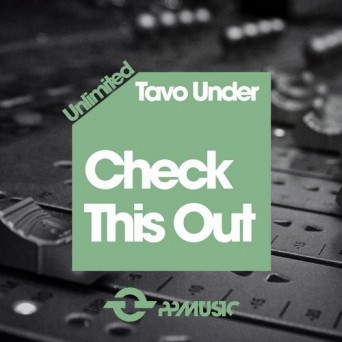 Tavo Under – Check This Out