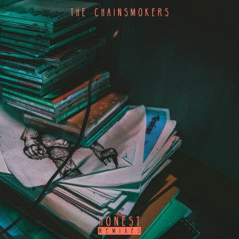 The Chainsmokers – Honest (Remixes)