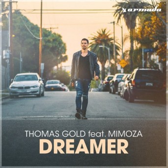 Thomas Gold feat. Mimoza – Dreamer