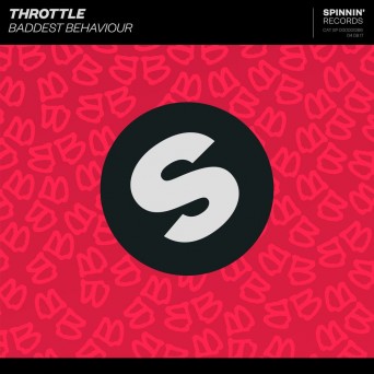 Throttle – Baddest Behaviour