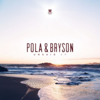 Pola & Bryson – Unsaid