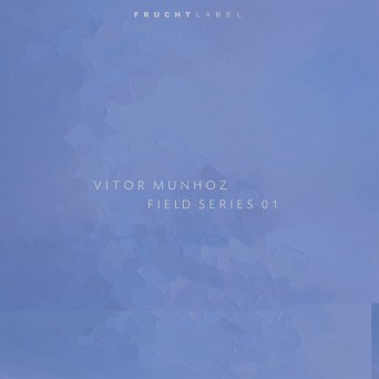 Vitor Munhoz – Field Series 01