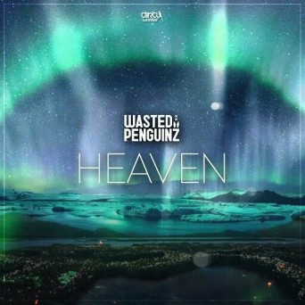 Wasted Penguinz – Heaven