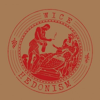 Wice – Hedonism