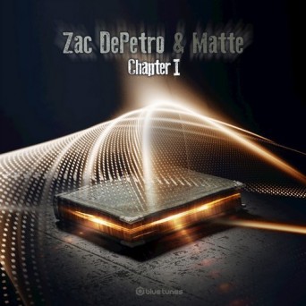 Zac DePetro & Matte – Chapter I