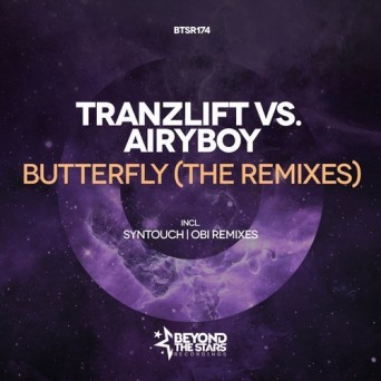 tranzLift & Airyboy – Butterfly (The Remixes)