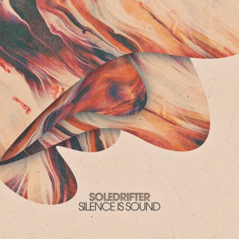 Soledrifter – Silence Is Sound