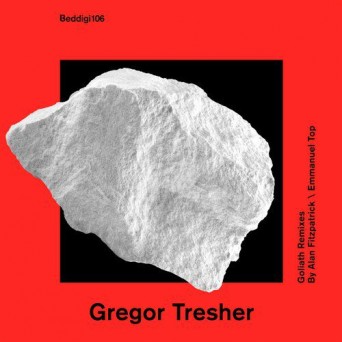 Gregor Tresher – Goliath (Remixes)