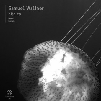 Samuel Wallner – Hijo EP