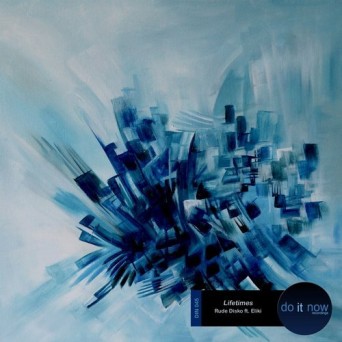 Rude Disko – Lifetimes