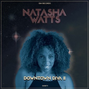 Natasha Watts – Downtown Diva II