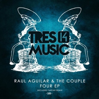 Raul Aguilar & The Couple – Four
