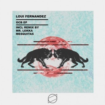 Loui Fernandez – OCB EP