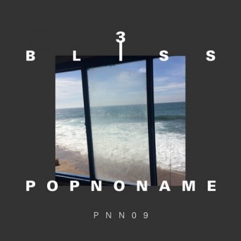POPNONAME – Bliss 3