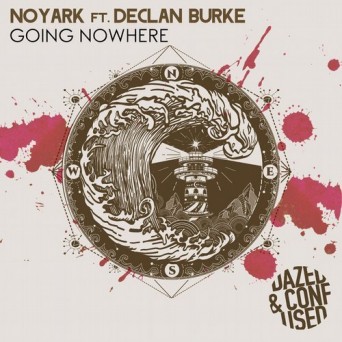 Noyark, Declan Burke & Noyark, Declan Burke – Going Nowhere