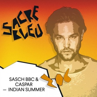 Sasch BBC & Caspar – Indian Summer