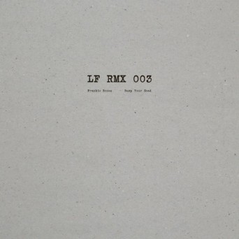 Frankie Bones – LF RMX 003