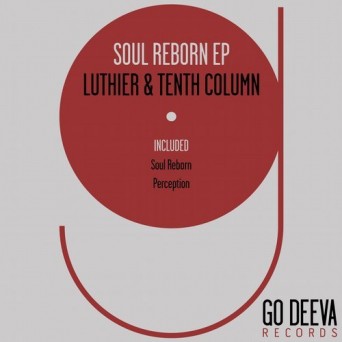 Luthier, Tenth Column – Soul Reborn EP