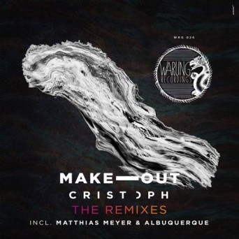 Cristoph – Make Out – The Remixes