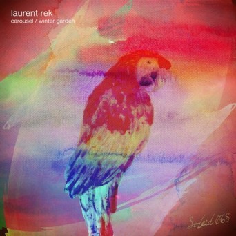 Laurent Rek – Carousel / Winter Garden