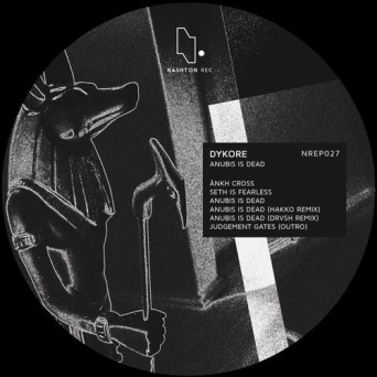 Dykore – Anubis Is Dead
