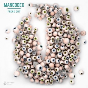 Mancodex – Freak Out