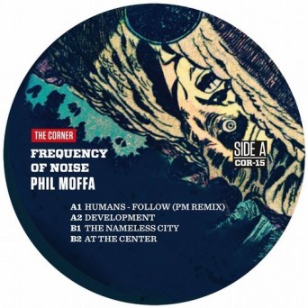 Phil Moffa – Frequency of Noise