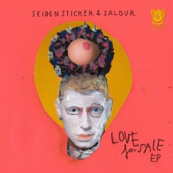 Seidensticker & Salour – Love For Sale EP