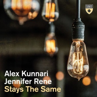Alex Kunnari & Jennifer Rene – Stays The Same (Daniel Wanrooy Remix)