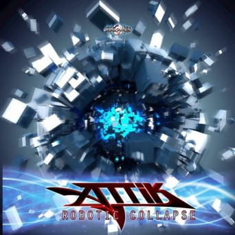 Attik – Robotic Collapse