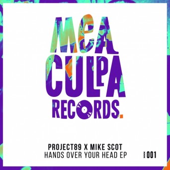 Mike Scot & Project89 – Hands Over Your Head EP