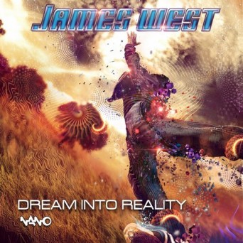 James West – Dream Into Reality